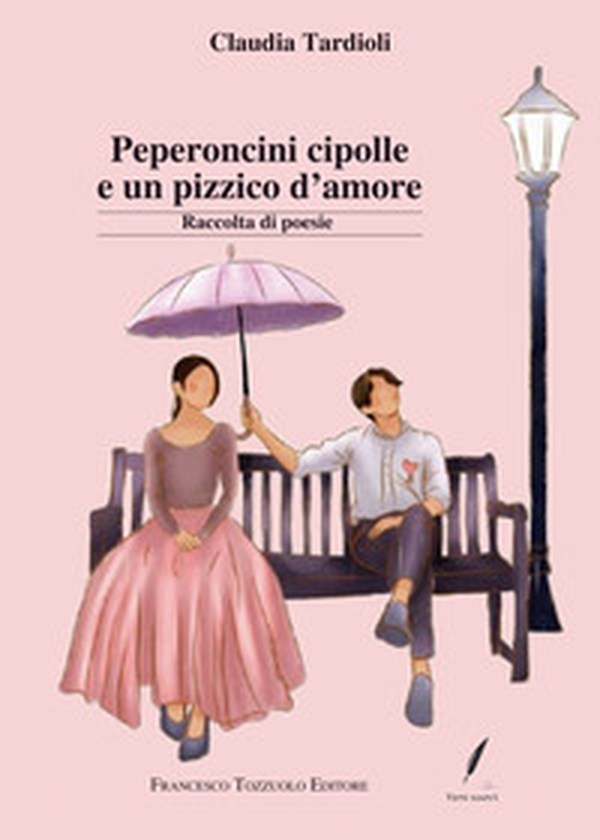 Peperoncini cipolle e un pizzico d'amore - Librerie.coop Peperoncini cipolle e un pizzico d'amore - Librerie.coop