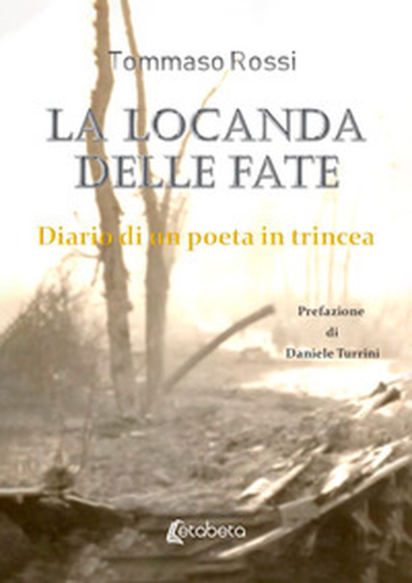 La locanda delle fate. Diario di un poeta in trincea - Librerie.coop