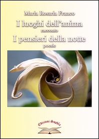 I luoghi dell'anima. I pensieri della notte - Librerie.coop