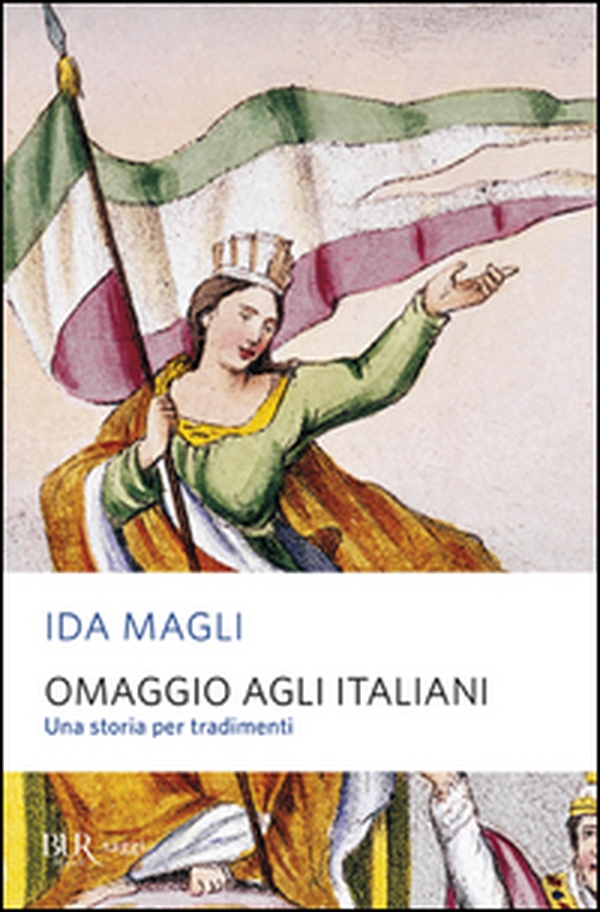 Omaggio agli italiani. Una storia per tradimenti - Librerie.coop Omaggio agli italiani. Una storia per tradimenti - Librerie.coop