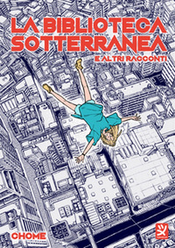 La biblioteca sotterranea e altri racconti. Volume unico - Librerie.coop La biblioteca sotterranea e altri racconti. Volume unico - Librerie.coop
