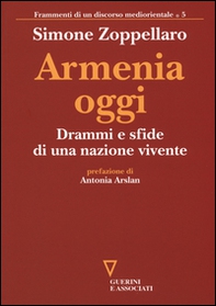 Armenia oggi. Drammi e sfide di una nazione vivente - Librerie.coop