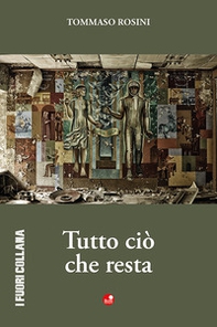 Tutto ciò che resta - Librerie.coop