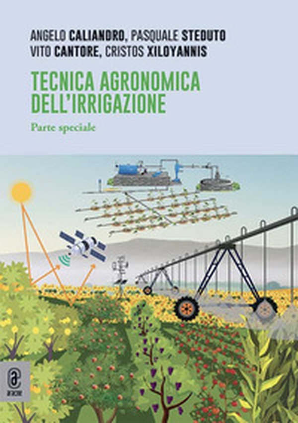Tecnica agronomica dell'irrigazione. Parte speciale - Librerie.coop Tecnica agronomica dell'irrigazione. Parte speciale - Librerie.coop