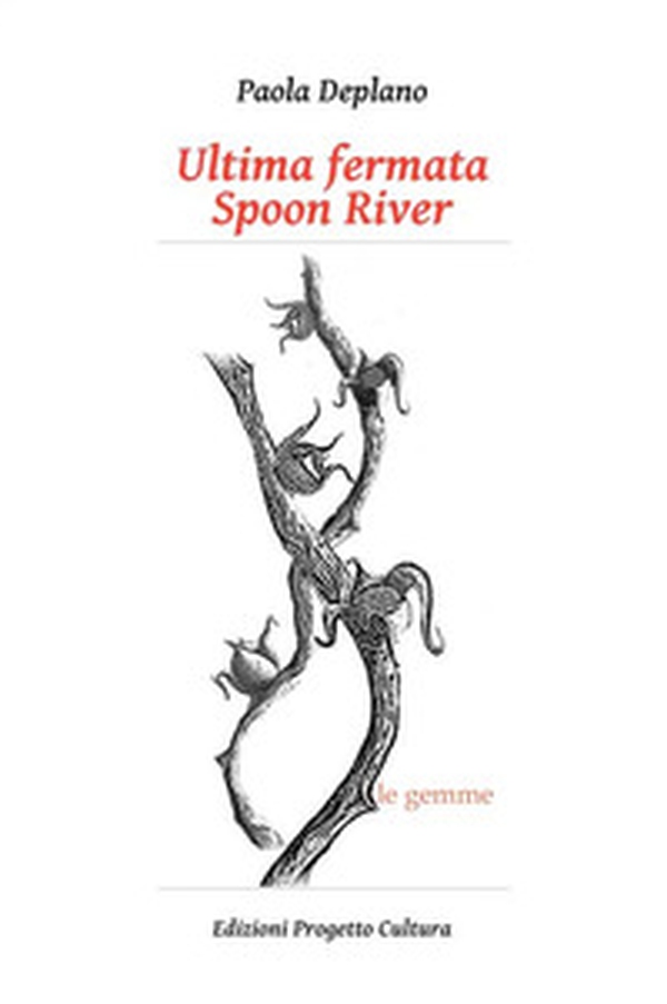 Ultima fermata Spoon River - Librerie.coop Ultima fermata Spoon River - Librerie.coop