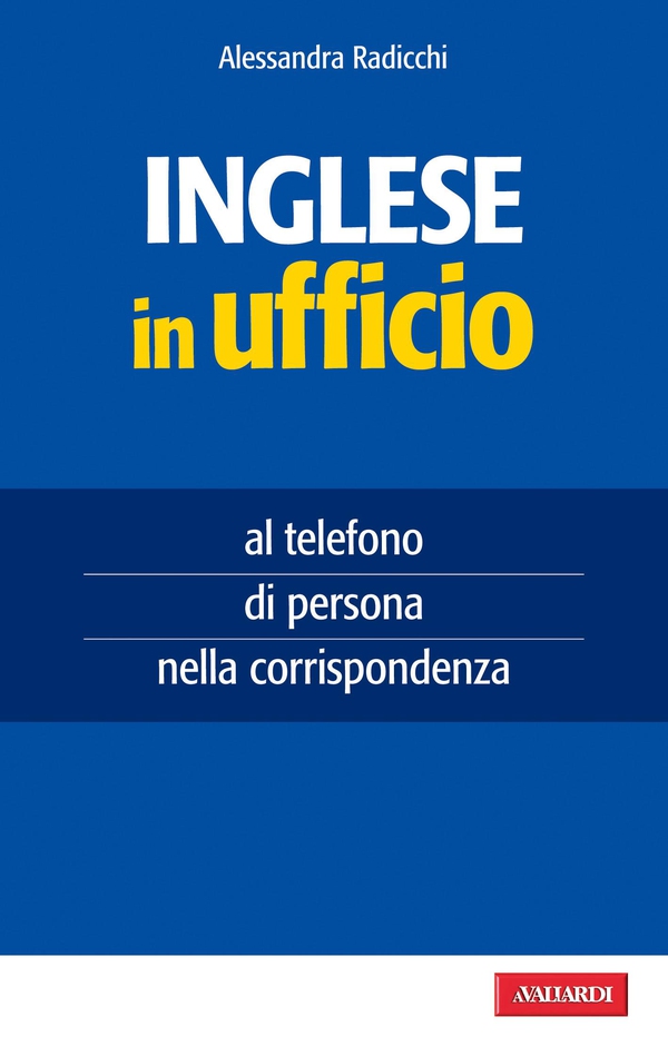 Inglese in ufficio - Librerie.coop Inglese in ufficio - Librerie.coop