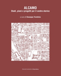 Alcamo. Studi, piani e progetti per il centro storico - Librerie.coop