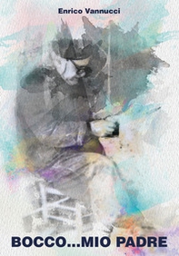 Bocco... mio padre - Librerie.coop