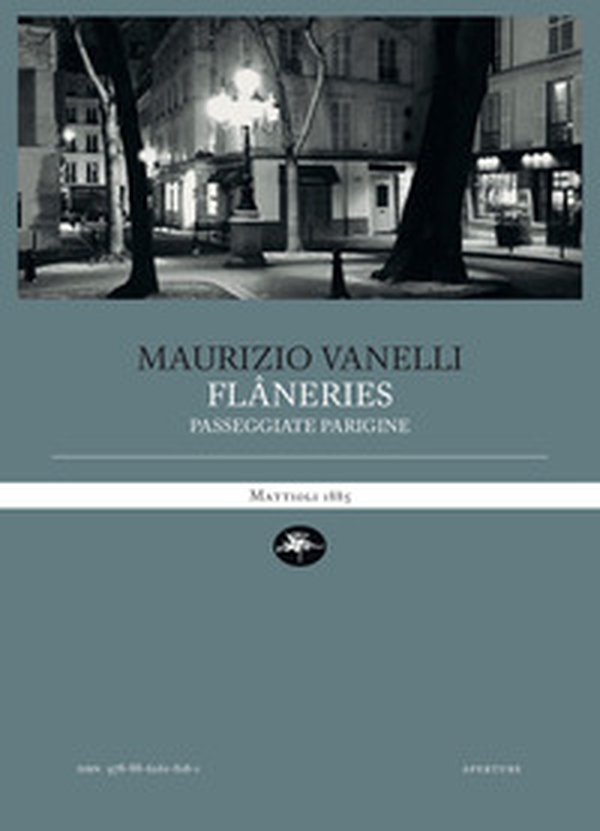 Flâneries. Passeggiate parigine - Librerie.coop Flâneries. Passeggiate parigine - Librerie.coop