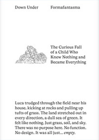 Down under. The curious fall of a child who knew nothing and became everything - Librerie.coop