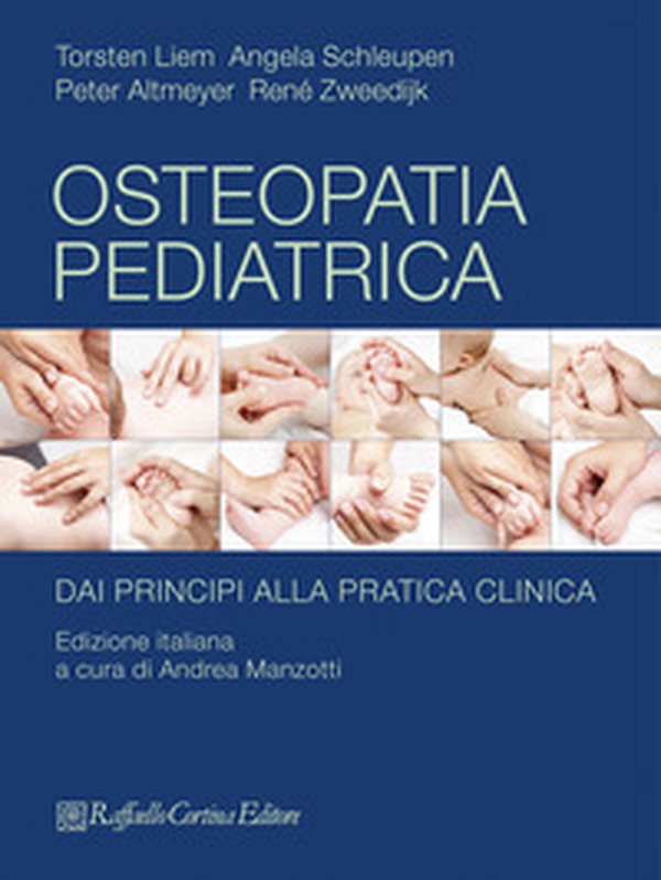 Osteopatia pediatrica. Dai principi alla pratica clinica - Librerie.coop Osteopatia pediatrica. Dai principi alla pratica clinica - Librerie.coop