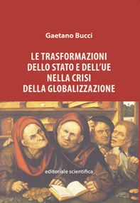 Le trasformazioni dello Stato e dell'UE nella crisi della globalizzazione - Librerie.coop