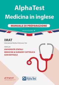 Alpha Test. Medicina in inglese. IMAT international medical admission test. Manuale di preparazione - Librerie.coop Alpha Test. Medicina in inglese. IMAT international medical admission test. Manuale di preparazione - Librerie.coop