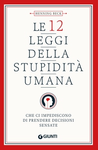 Le 12 leggi della stupidità umana - Librerie.coop Le 12 leggi della stupidità umana - Librerie.coop