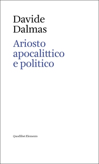 Ariosto apocalittico e politico - Librerie.coop