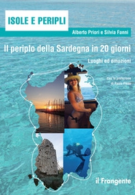 Il periplo della Sardegna in 20 giorni. Luoghi ed emozioni - Librerie.coop Il periplo della Sardegna in 20 giorni. Luoghi ed emozioni - Librerie.coop