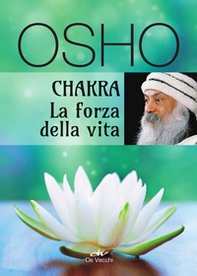 Chakra. La forza della vita - Librerie.coop