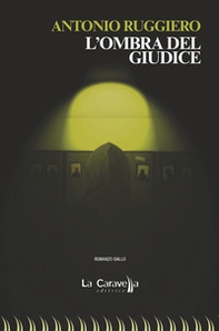 L'ombra del giudice - Librerie.coop L'ombra del giudice - Librerie.coop