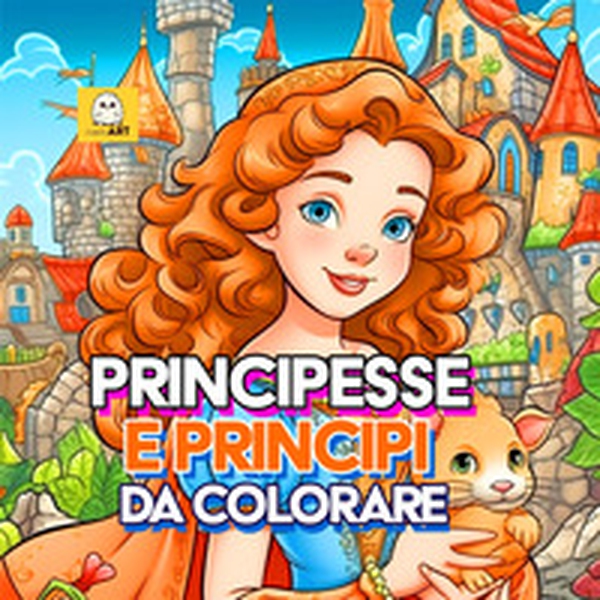 Principesse e principi da colorare - Librerie.coop Principesse e principi da colorare - Librerie.coop