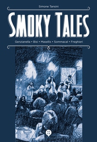 Smoky Tales - Librerie.coop Smoky Tales - Librerie.coop