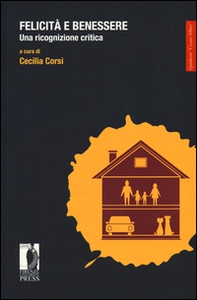 Felicità e benessere. Una ricognizione critica - Librerie.coop