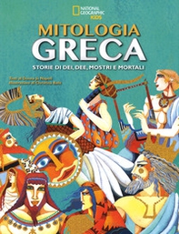 La mitologia greca. Storie di dei, dee, mostri e mortali - Librerie.coop