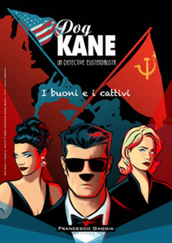 Dog Kane. I buoni e i cattivi. Storie dall'Archivio - Vol. 3 - Librerie.coop Dog Kane. I buoni e i cattivi. Storie dall'Archivio - Vol. 3 - Librerie.coop