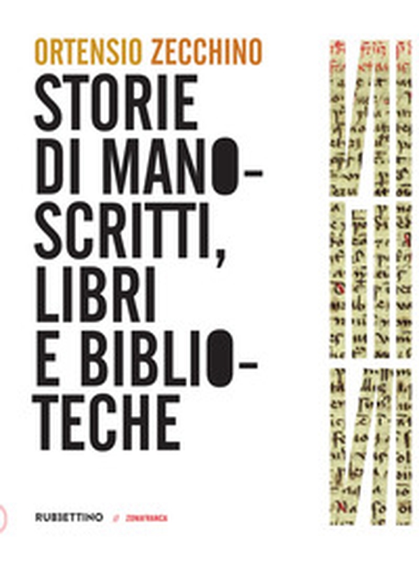 Storie di manoscritti, libri e biblioteche - Librerie.coop Storie di manoscritti, libri e biblioteche - Librerie.coop