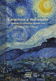 Creazione e mal-essere. Quando la solitudine diventa arte - Librerie.coop