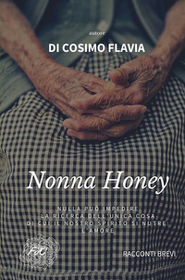 Nonna Honey - Librerie.coop Nonna Honey - Librerie.coop