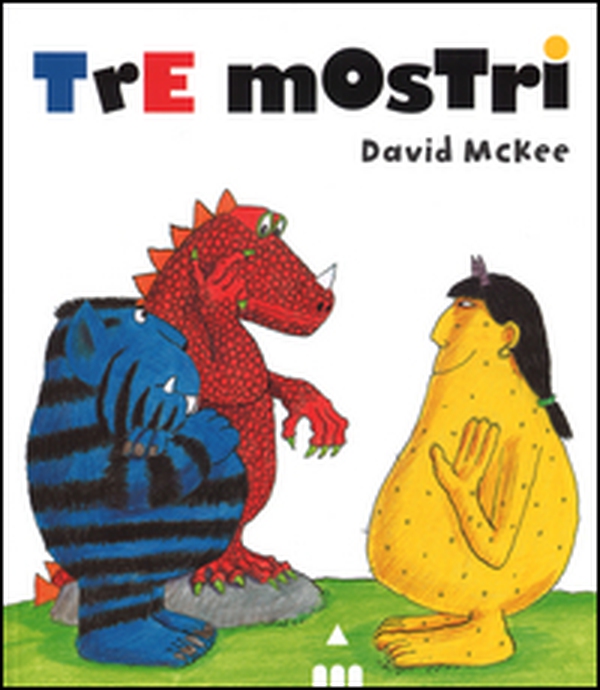 Tre mostri - Librerie.coop Tre mostri - Librerie.coop
