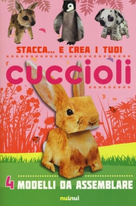 Stacca... e crea i tuoi cuccioli di animali - Librerie.coop Stacca... e crea i tuoi cuccioli di animali - Librerie.coop