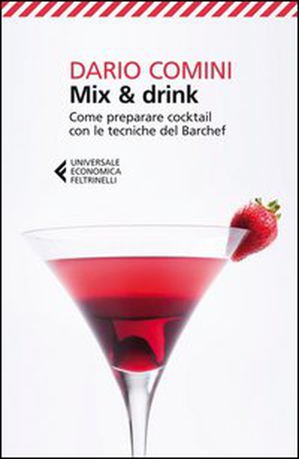 Mix & drink. Come preparare cocktail con le tecniche del barchef - Librerie.coop Mix & drink. Come preparare cocktail con le tecniche del barchef - Librerie.coop