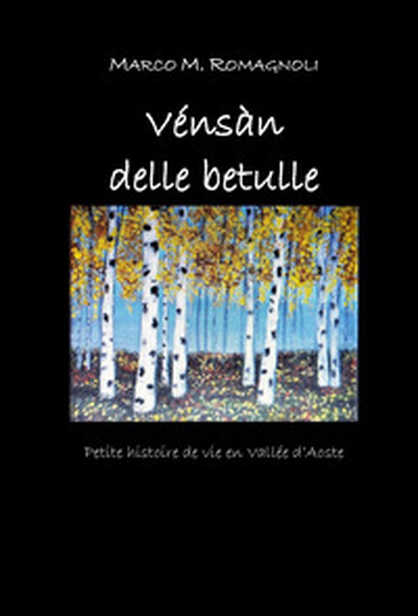 Vénsàn delle betulle - Librerie.coop Vénsàn delle betulle - Librerie.coop