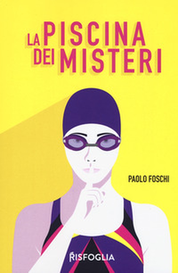 La piscina dei misteri - Librerie.coop La piscina dei misteri - Librerie.coop