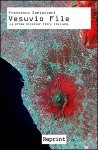 Vesuvio file. La prima disaster story italiana - Librerie.coop