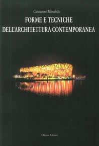 Forme e tecniche dell'architettura contemporanea - Librerie.coop