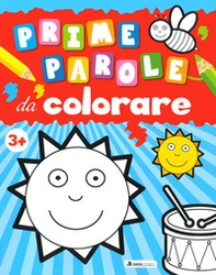 Prime parole da colorare - Librerie.coop Prime parole da colorare - Librerie.coop