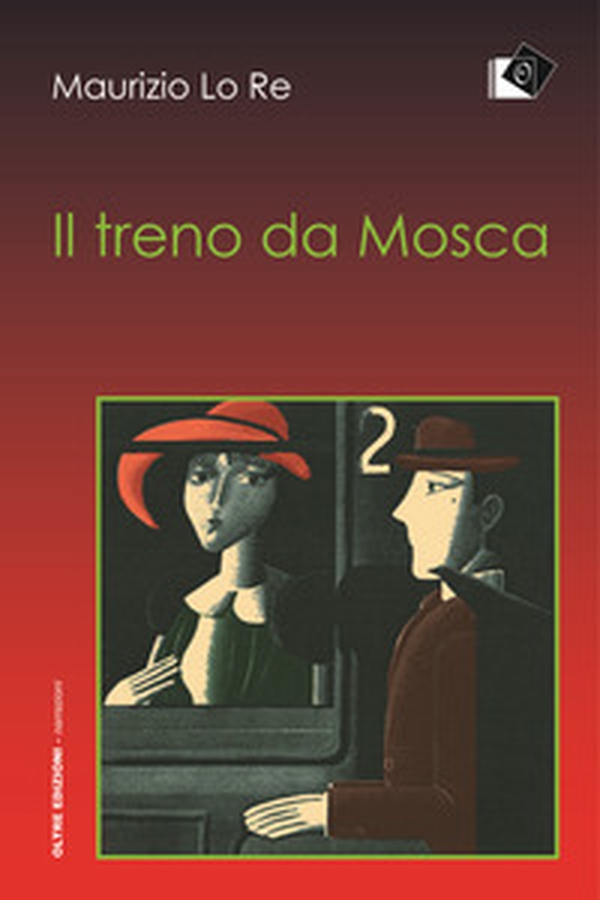 Il treno da Mosca - Librerie.coop Il treno da Mosca - Librerie.coop