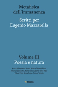 Metafisica dell'immanenza. Scritti per Eugenio Mazzarella - Librerie.coop