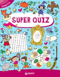 Super quiz enigmistica - Librerie.coop Super quiz enigmistica - Librerie.coop