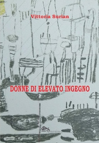 Donne di elevato ingegno - Librerie.coop Donne di elevato ingegno - Librerie.coop