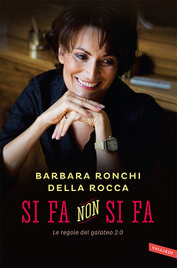 Si fa, non si fa. Le regole del galateo 2.0 - Librerie.coop Si fa, non si fa. Le regole del galateo 2.0 - Librerie.coop