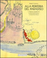 Alla periferia del paradiso. Il «Disegno ininterrotto» da Salvatore Fancello a Costantino Nivola - Librerie.coop