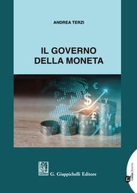 Il governo della moneta - Librerie.coop