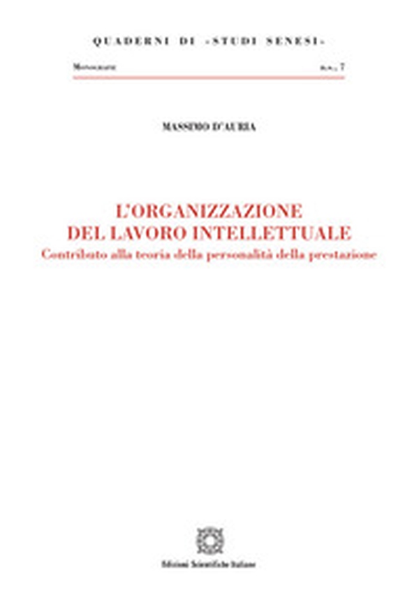 L'organizzazione del lavoro intellettuale - Librerie.coop L'organizzazione del lavoro intellettuale - Librerie.coop