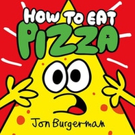 How to eat pizza - Librerie.coop How to eat pizza - Librerie.coop