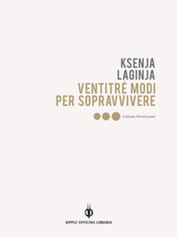 Ventitré modi per sopravvivere - Librerie.coop Ventitré modi per sopravvivere - Librerie.coop