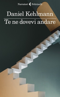 Te ne dovevi andare - Librerie.coop Te ne dovevi andare - Librerie.coop