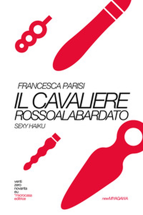 Il cavaliere rossoalabardato. Sexy haiku - Librerie.coop Il cavaliere rossoalabardato. Sexy haiku - Librerie.coop